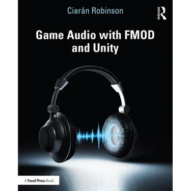 Game Audio with FMOD and Unity