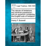 The statute of limitations and adverse possession: with an appendix containing the English acts of limitation.