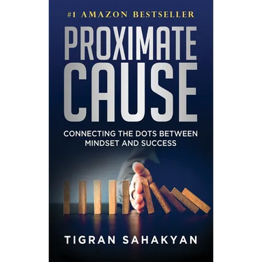 Proximate Cause: Connecting the Dots Between Mindset and Success