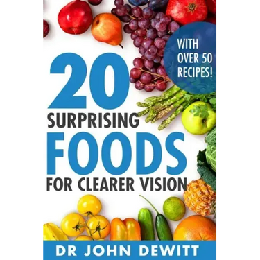 20 Surprising Foods for Clearer Vision
