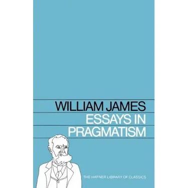 Essays in Pragmatism