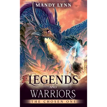 Legends and Warriors: The Chosen One