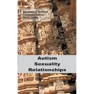 Autism - Sexuality - Relationships