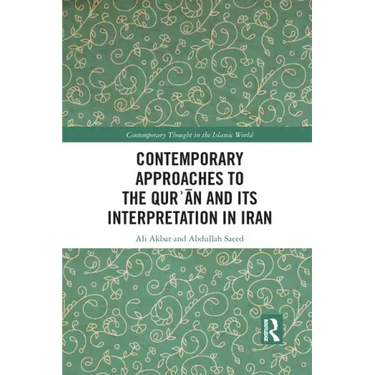 Contemporary Approaches to the Qurʾan and Its Interpretation in Iran
