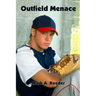 Outfield Menace