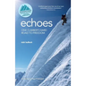 Echoes: One climber's hard road to freedom