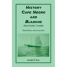 History Cape Negro and Blanche: Third Edition with Corrections