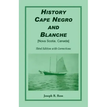 History Cape Negro and Blanche: Third Edition with Corrections