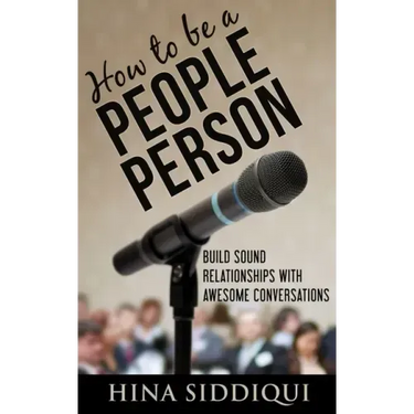 How to be a People Person: : Build Sound Relationships with Awesome Conversations