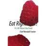 Eat Right Now 2.0: It's All About the Food