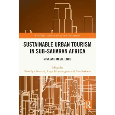 Sustainable Urban Tourism in Sub-Saharan Africa: Risk and Resilience