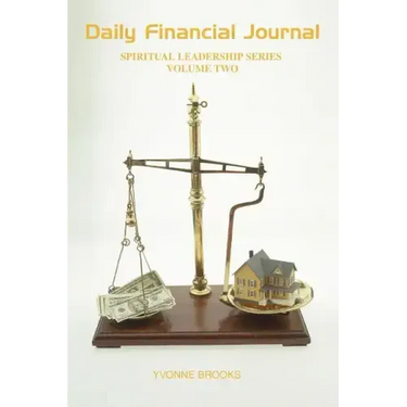 Daily Financial Journal: Spiritual Leadership Series Volume Two