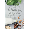 The Affordable Vegan Air Fryer Meals: On a Budget Recipes for your Daily Meals