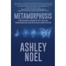 Metamorphosis: A Motivational Memoir of Self-Healing, Transformation, and Successful Manifestation