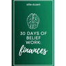 30 Days of Belief Work: Finances