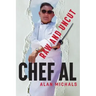Chef Al Raw and Uncut