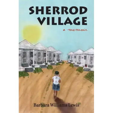 Sherrod Village: A Memoir