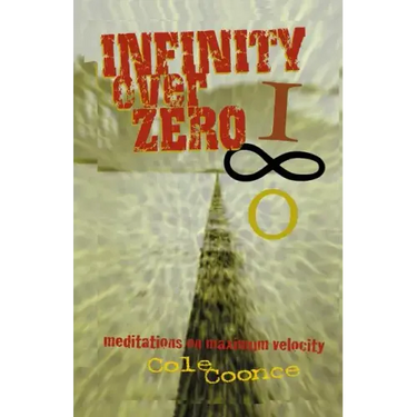 Infinity Over Zero: Meditations on Maximum Velocity