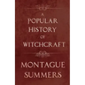 A Popular History of Witchcraft
