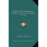 Britton Hadden: A Biography Of The Co-Founder Of Time