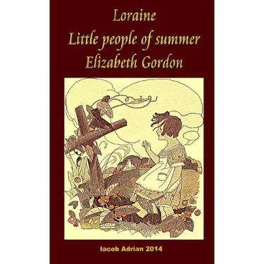 Loraine Little people of summer Elizabeth Gordon