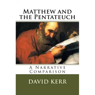 Matthew and the Pentateuch: A Narrative Comparison