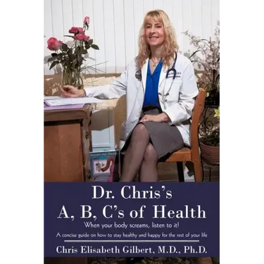Dr. Chris's A, B, C's of Health: When your body screams, listen to it!