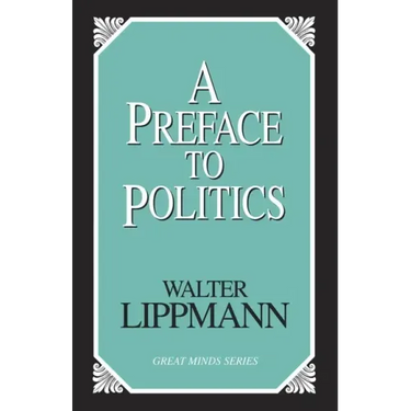 A Preface To Politics