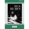 Rick Rubin in the Studio (16pt Large Print Edition)
