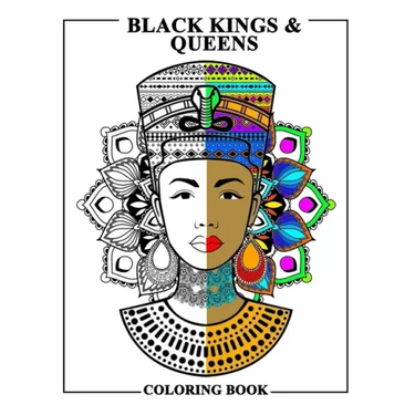 Black Kings and Queens Coloring Book: Adult Colouring Fun Stress Relief Relaxation and Escape