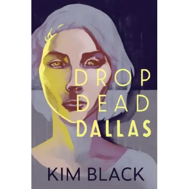 Drop Dead Dallas