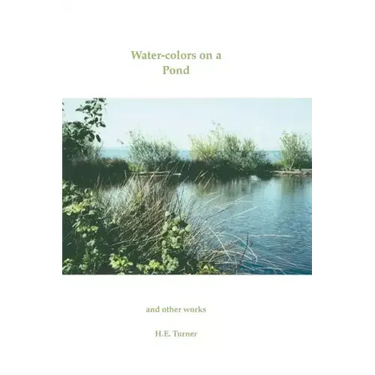 Water-Colors on a Pond and Other Works