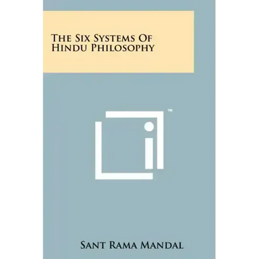 The Six Systems Of Hindu Philosophy