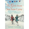 The Girls from See Saw Lane: A Novel of Friendship, Love and Tragedy in 1960s Brighton