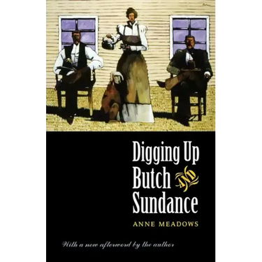 Digging Up Butch and Sundance