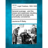 General Average: And the Losses and Expenses Resulting from General Average Acts, Practically Considered.