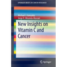 New Insights on Vitamin C and Cancer