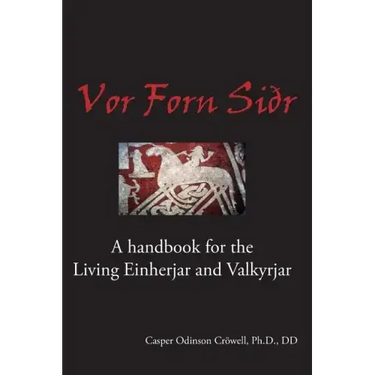 Vor Forn Sidr: (Our Ancient Religion)