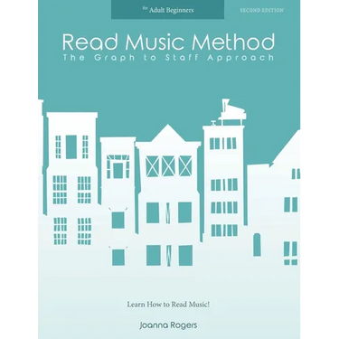 Read Music Method for Adult Beginners: Learn How to Read Music