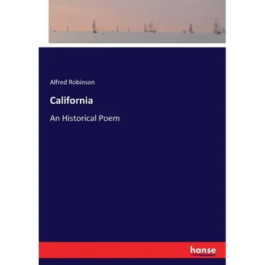 California: An Historical Poem