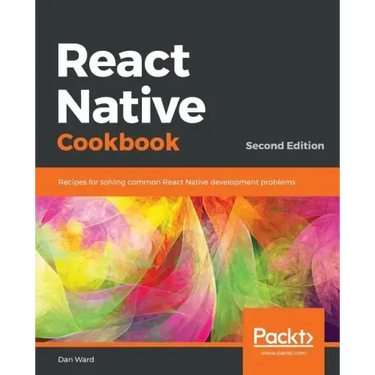 React Native Cookbook - Second Edition