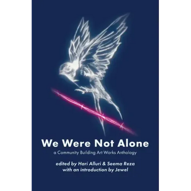 We Were Not Alone: A Community Building Art Works Anthology