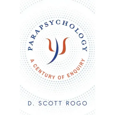 Parapsychology: A Century of Enquiry