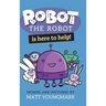 Robot the Robot is Here to Help!