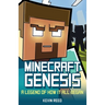 Minecraft: Genesis - A Legend of How It All Began: An Unofficial Minecraft Novel