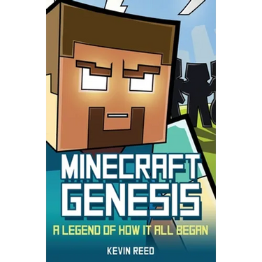 Minecraft: Genesis - A Legend of How It All Began: An Unofficial Minecraft Novel