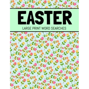 Easter Large Print Word Searches: Spring Word Search, Easter Word Search Book For Adults and Kids