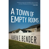 A Town of Empty Rooms