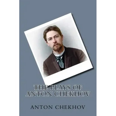 The Plays of Anton Chekhov