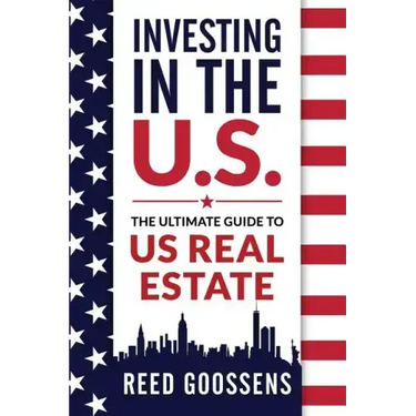 Investing in the Us: The Ultimate Guide to Us Real Estate